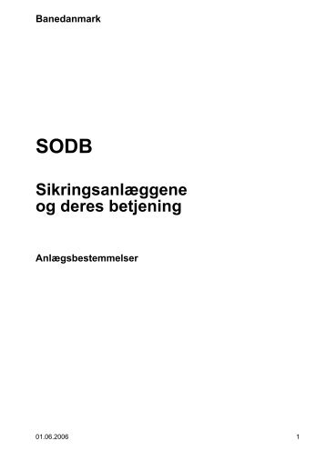 Sikringsanlæggene og deres betjening - Banedanmark