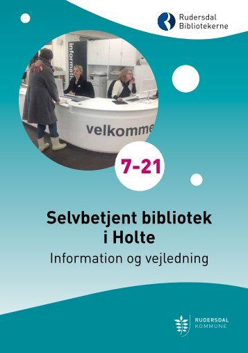 Læs folderen Selvbetjent bibliotek i Holte (pdf). - Rudersdal ...