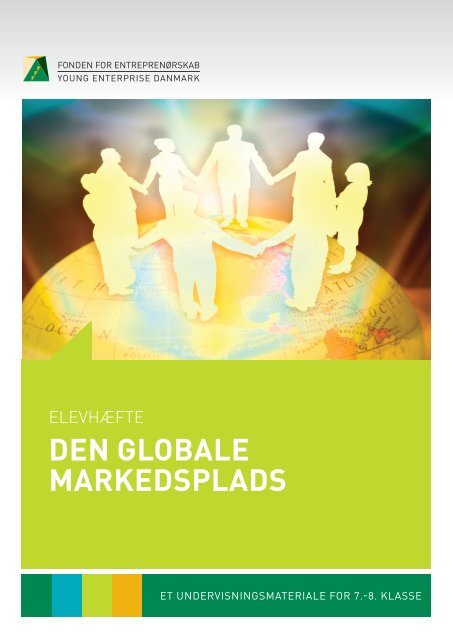 DEN GLOBALE MARKEDSPLADS - Fonden for Entreprenørskab
