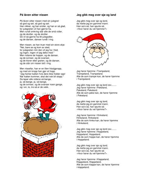 På låven sitter nissen Jeg gikk meg over sjø og land