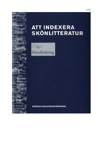 Att indexera skönlitteratur: Handledning - Svensk Biblioteksförening