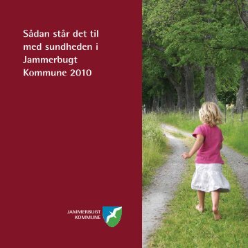 Sådan står det til med sundheden i Jammerbugt Kommune 2010