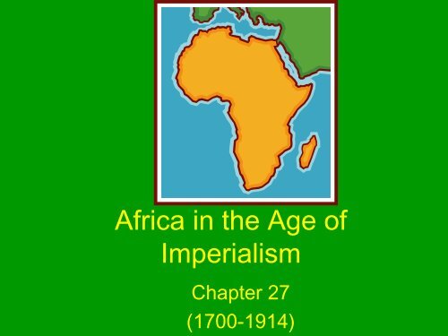 Africa in the Age of Imperialism - Saskatoon Public Schools