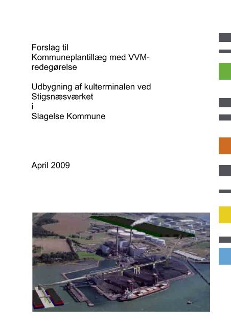 Kommuneplantillæg nr. 4 med VVM - Slagelse Kommune