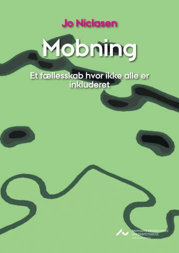 Jo Niclasen Mobning - Institut for Uddannelse og Pædagogik (DPU)