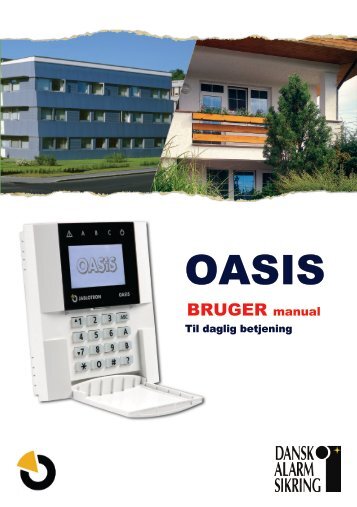 Brugermanual til Oasis - Dansk Alarm Sikring