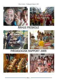 ÅRHUS FRISKOLE PÆDAGOGISK RAPPORT 2009