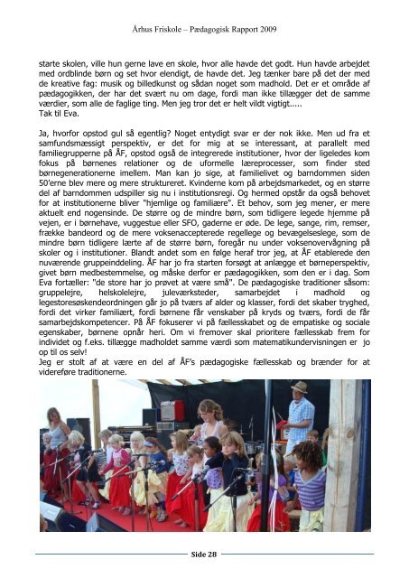 ÅRHUS FRISKOLE PÆDAGOGISK RAPPORT 2009