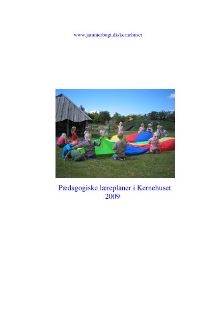 Pædagogiske læreplaner i Kernehuset 2009