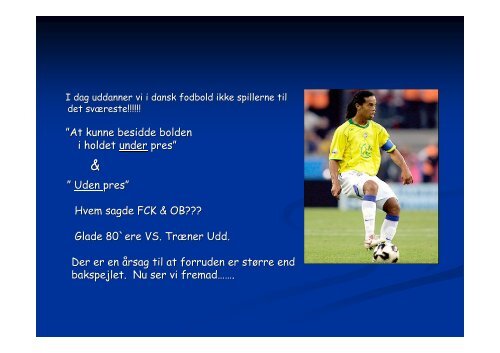 (Microsoft PowerPoint - Fynske Fodbold Universitet ... - DBU Fyn