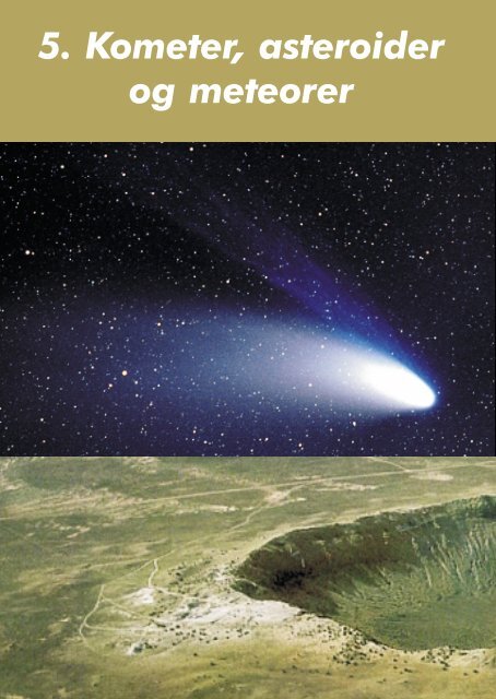 5. Kometer, asteroider og meteorer