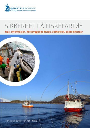 Sikkerhet på fiskefartøy - tips-forebygging-mm .pdf - Sjøfartsdirektoratet