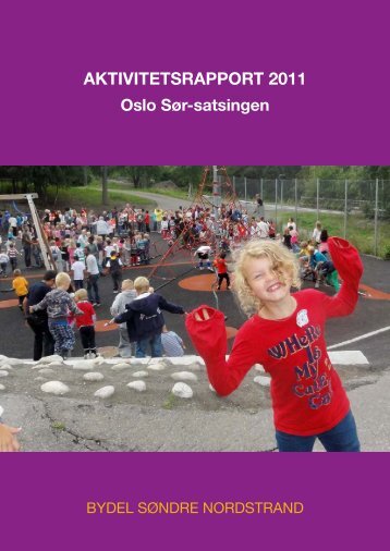 Atkivitetsrapport 2011 - Bydel Søndre Nordstrand