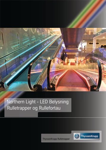 Northern Light - LED Belysning Rulletrapper og Rullefortau