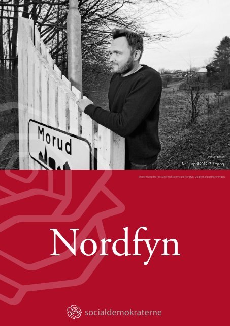 Nr. 1. april 2012. 7. årgang. - Socialdemokraterne på Nordfyn