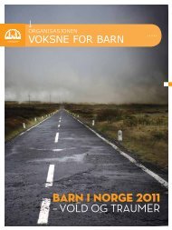 Barn i Norge 2011 Vold og traumer(2 5 3 9kb) - Voksne for Barn