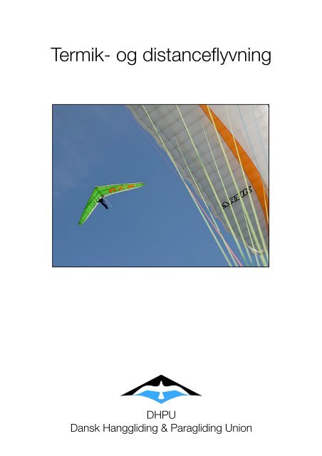 Termik og distance flyvning - Fasterholt Hanggliding & Paragliding ...