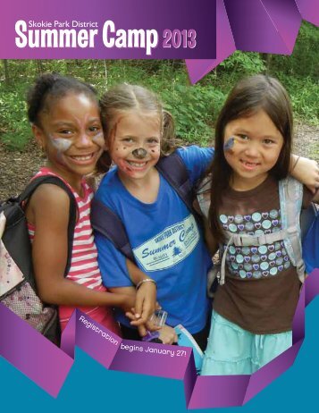 Summer Camp Guide 2013 - Skokie Park District