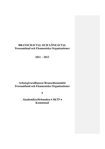 Kollektivavtalet mellan SKTF och Arbetsgivaralliansen 2011-2013.