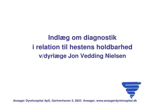 Diagnostik og holdbarhed DV.pdf - Ansager Dyrehospital ApS