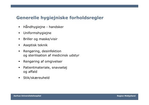 Generelle infektionshygiejniske forholdsregler - Aarhus ...