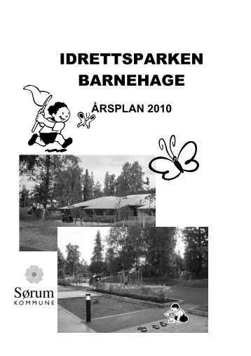 Årsplan for Idrettsparken barnehage 2010 - Sørum kommune