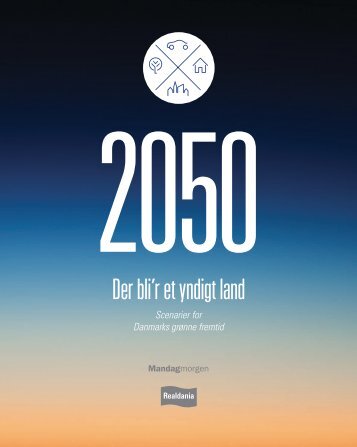 2050 - Der bli'r et yndigt land - Realdania Debat