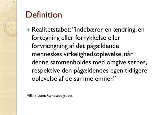 Kommunikation med den psykotiske patient v. Claus ... - Psykiater.nu