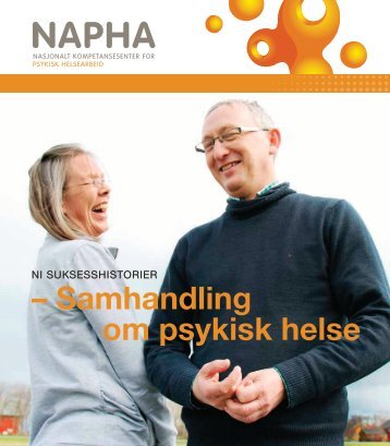 NI SUKSESSHISTORIER - samhandling om psykisk helse - NAPHA.no