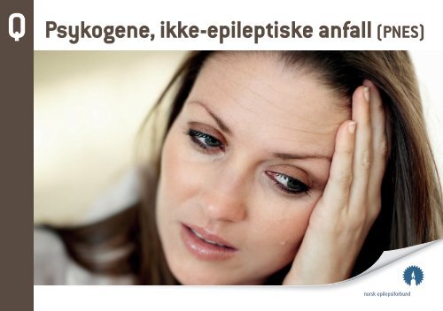 Q - Psykogene, ikke epileptiske anfall (PNES) - Norsk Epilepsiforbund