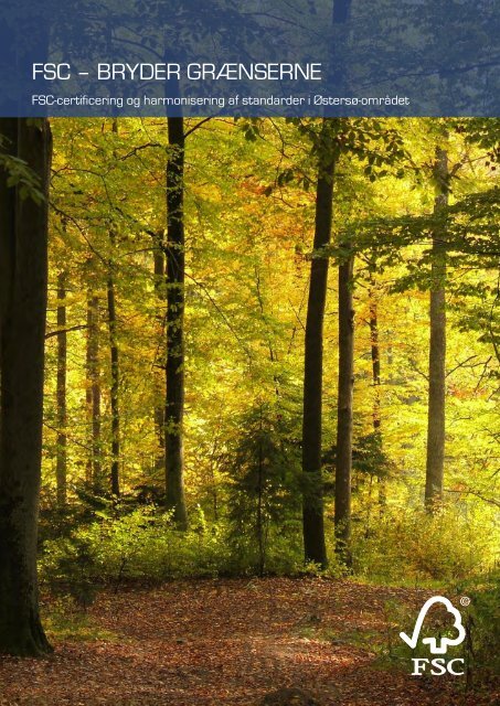 FSC – Bryder grænserne - Naturstyrelsen