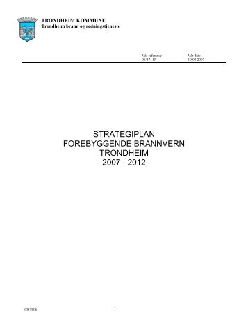 strategiplan forebyggende brannvern trondheim 2007 ... - TBRT.no