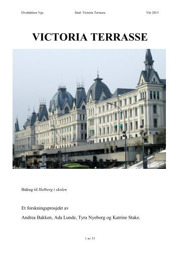 VICTORIA TERRASSE - Holbergprisen