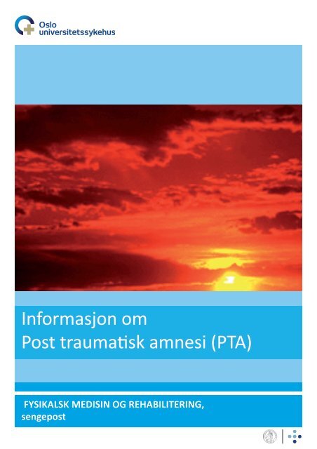Informasjon om Post traumatisk amnesi - Oslo universitetssykehus