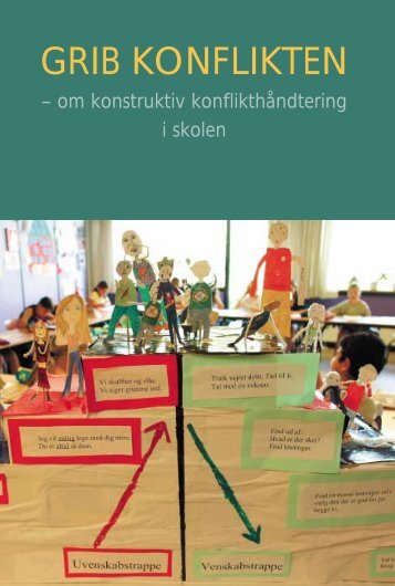 Grib konflikten (PDF) - Arbejdsmiljoweb.dk