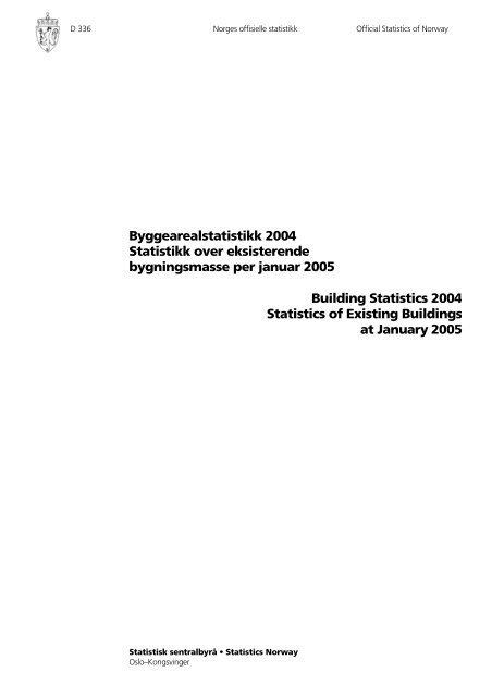 Byggearealstatistikk 2004 Statistikk over eksisterende ...