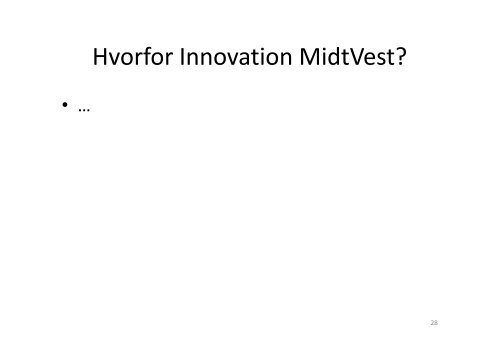 Fiktiv præsentation (PDF) - Innovation MidtVest