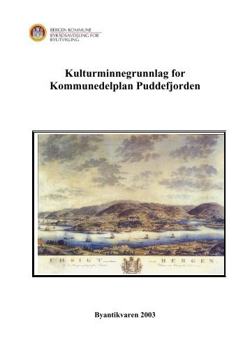 Kulturminnegrunnlag for Kommunedelplan ... - Bergen kommune