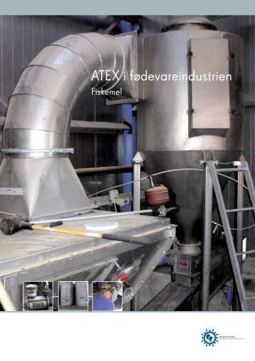 ATEX i fødevareindustrien - Industriens Branchearbejdsmiljøråd