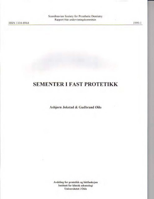 [Sementer i fast protetikk] Scandinavian Society for Prosthetic