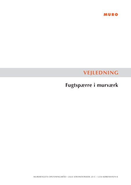 Fugtspærre i murværk - Murerfagets Oplysningsråd, MURO