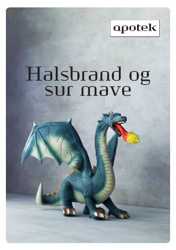Apotekets brochure om halsbrand og sur mave - Apoteket.dk