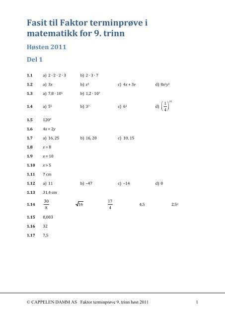 Fasit til Faktor terminprøve i matematikk for 9. trinn Høsten 2011 Del 1