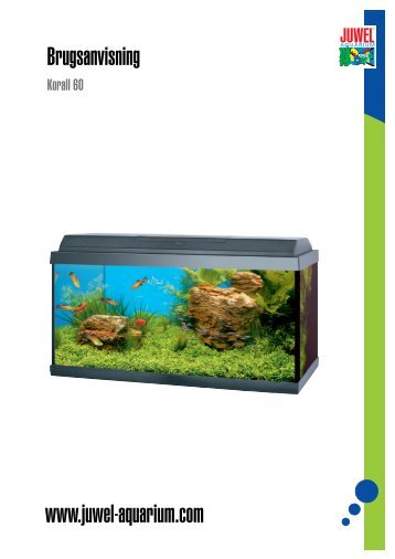 Brugsanvisning www.juwel-aquarium.com - JUWEL® Aquarium