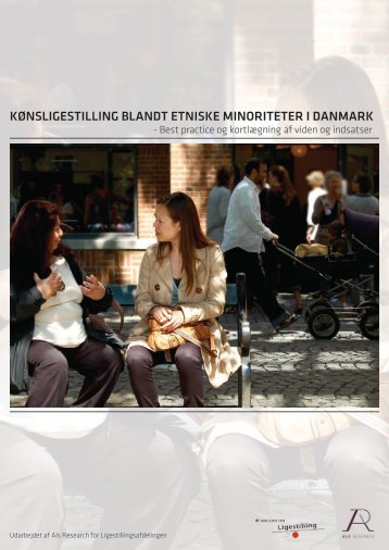 KØNSLIGESTILLING BLANDT ETNISKE MINORITETER I DANMARK
