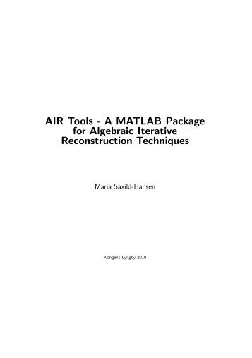 AIR Tools - A MATLAB Package for Algebraic Iterative ...