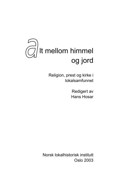 alt mellom himmel og jord - Lokalhistorie.no