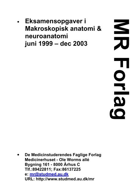 Eksamensopgaver i Makroskopisk anatomi & neuroanatomi juni ...