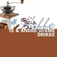 TE & ANDRE VARmE DRiKKE - MENY kaffe