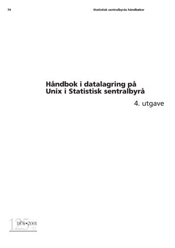 Håndbok i datalagring på Unix i Statistisk sentralbyrå 4. utgave